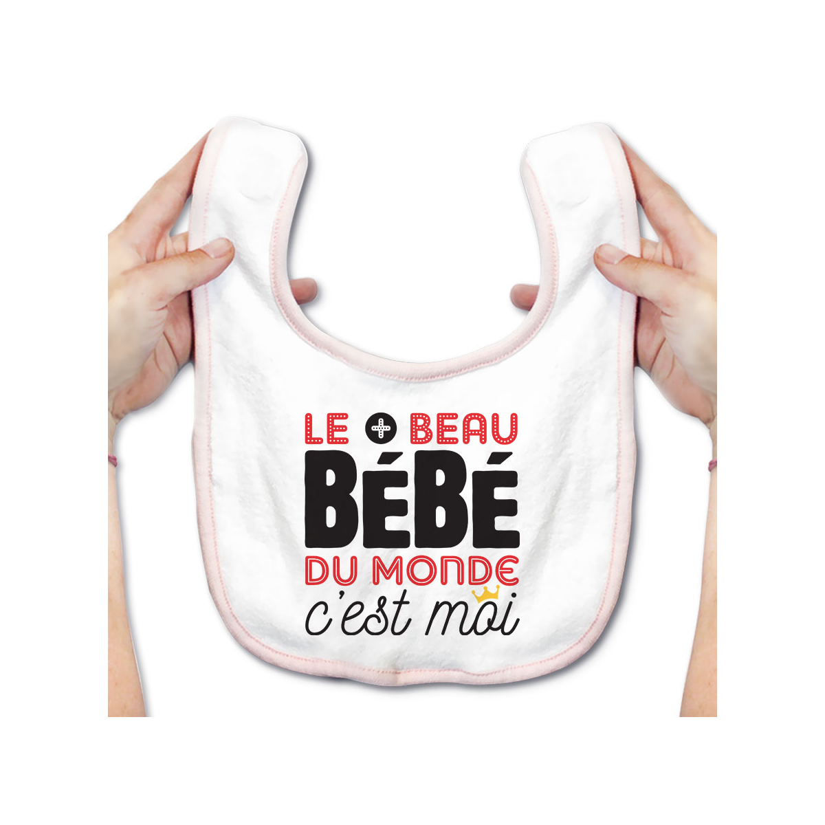 Bavoir bébé Bébé le plus beau du monde