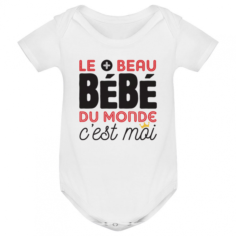 Body bébé Bébé le plus beau du monde Body bébé Bébé le plus beau du monde