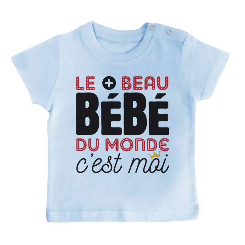 T-shirt bébé Bébé le plus beau du monde T-shirt bébé Bébé le plus beau du monde