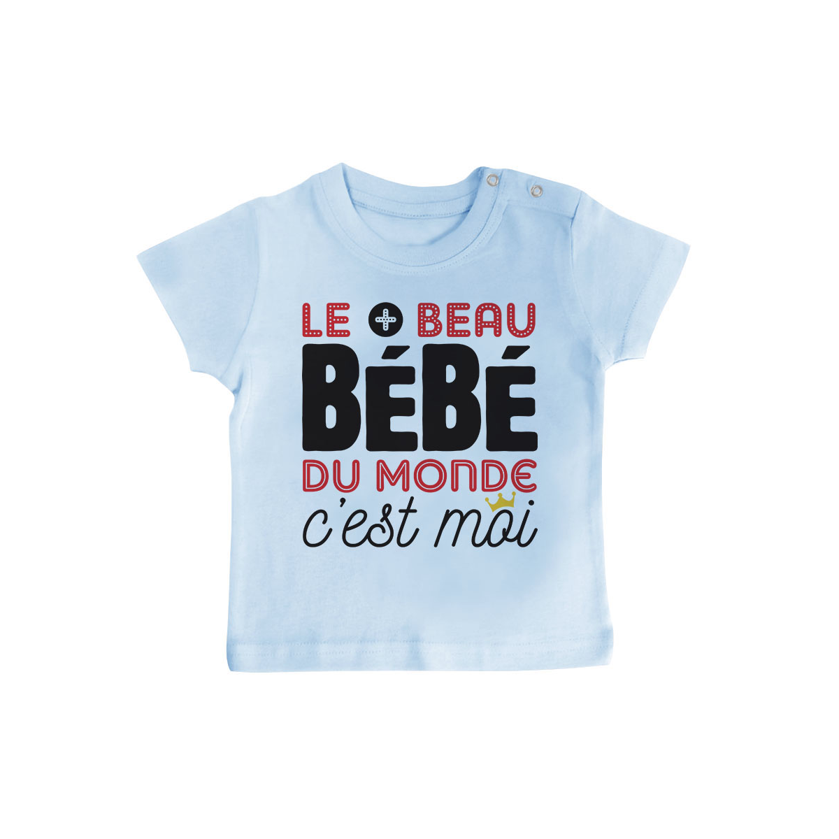 T-shirt bébé Bébé le plus beau du monde