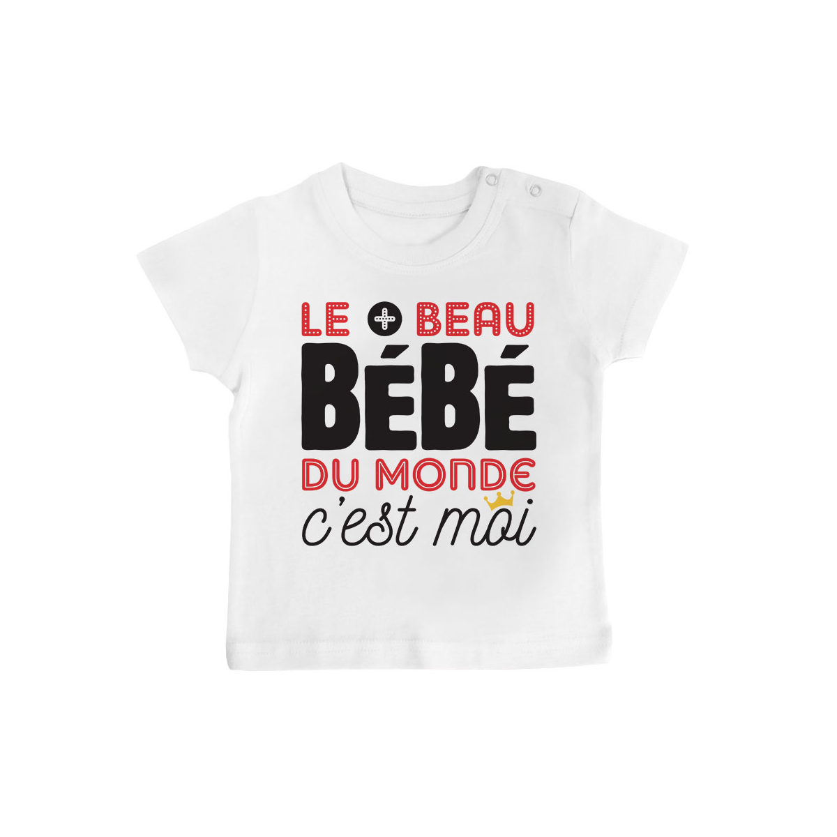 T-shirt bébé Bébé le plus beau du monde