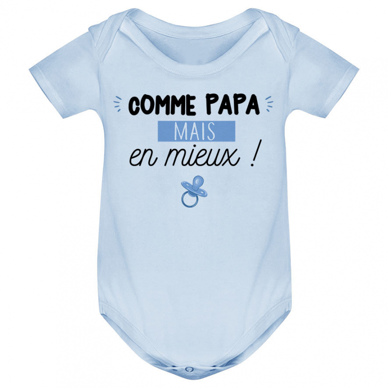 Body bébé Comme papa mais en mieux Body bébé Comme papa mais en mieux