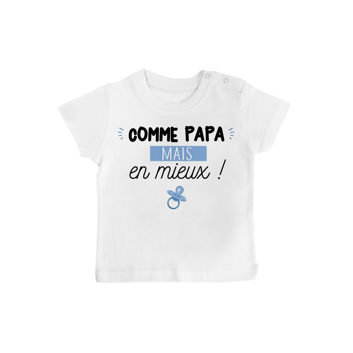 Comme papa mais en mieux