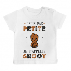 T-shirt bébé J'suis Pas Petite Je S'appelle GROOT