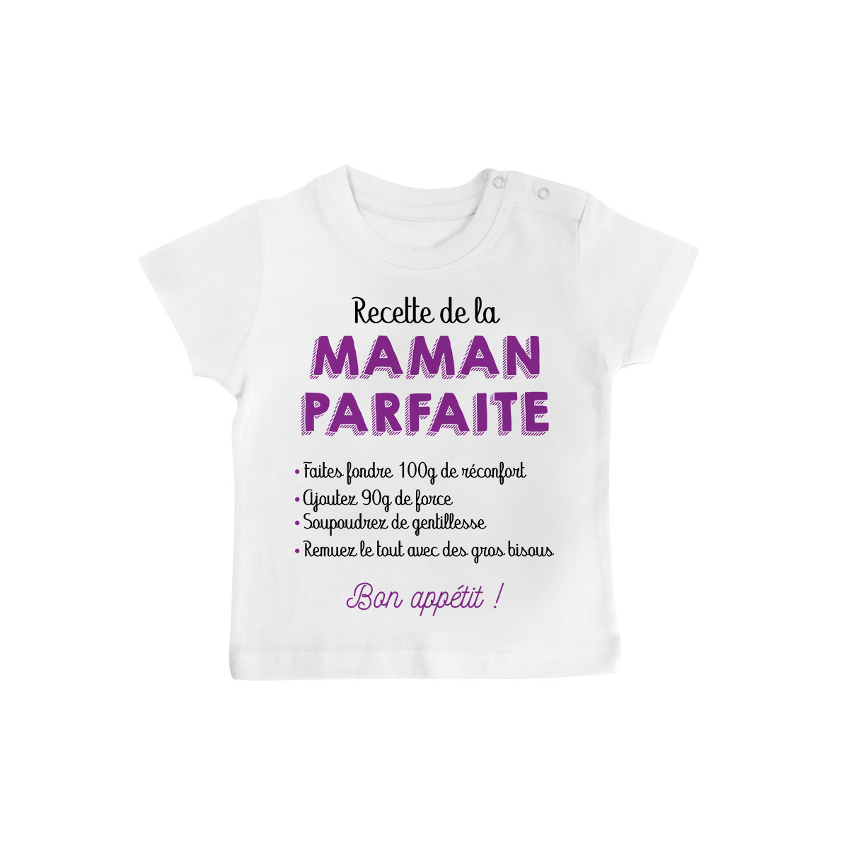 T-shirt bébé Recette de la maman parfaite