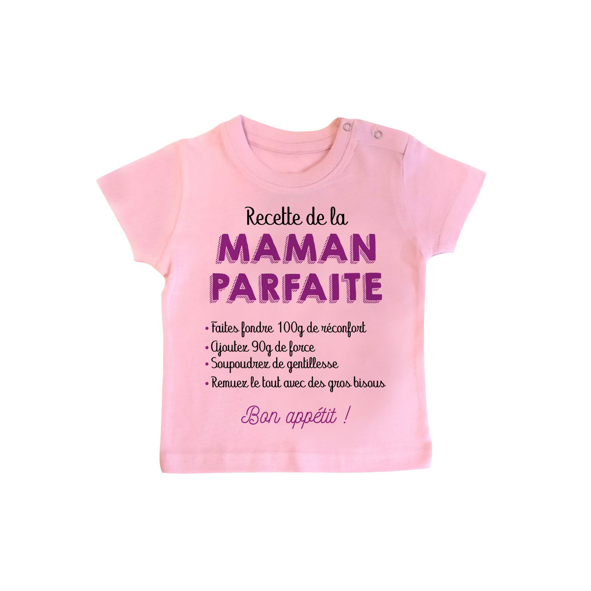 T-shirt bébé Recette de la maman parfaite