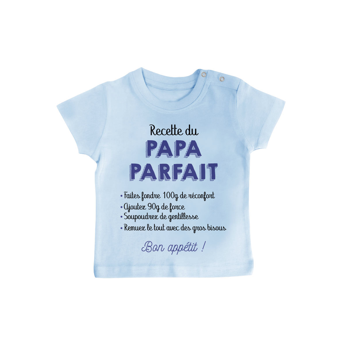 T-shirt bébé Recette du papa parfait
