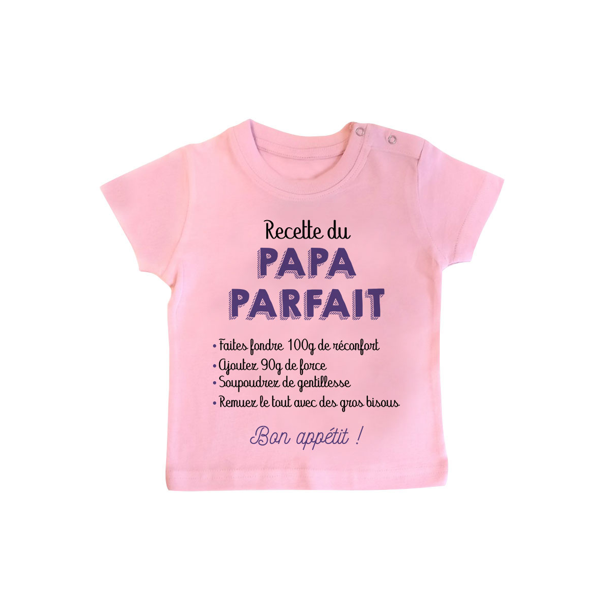 T-shirt bébé Recette du papa parfait