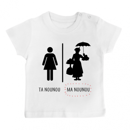 T-shirt bébé Ta nounou - ma nounou