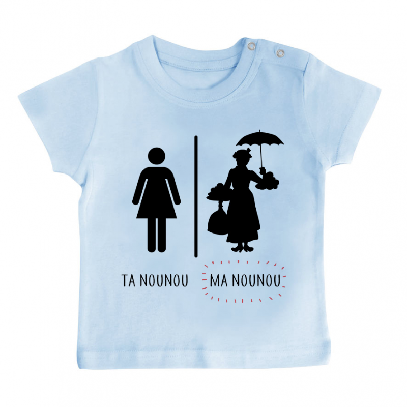 T-shirt bébé Ta nounou - ma nounou