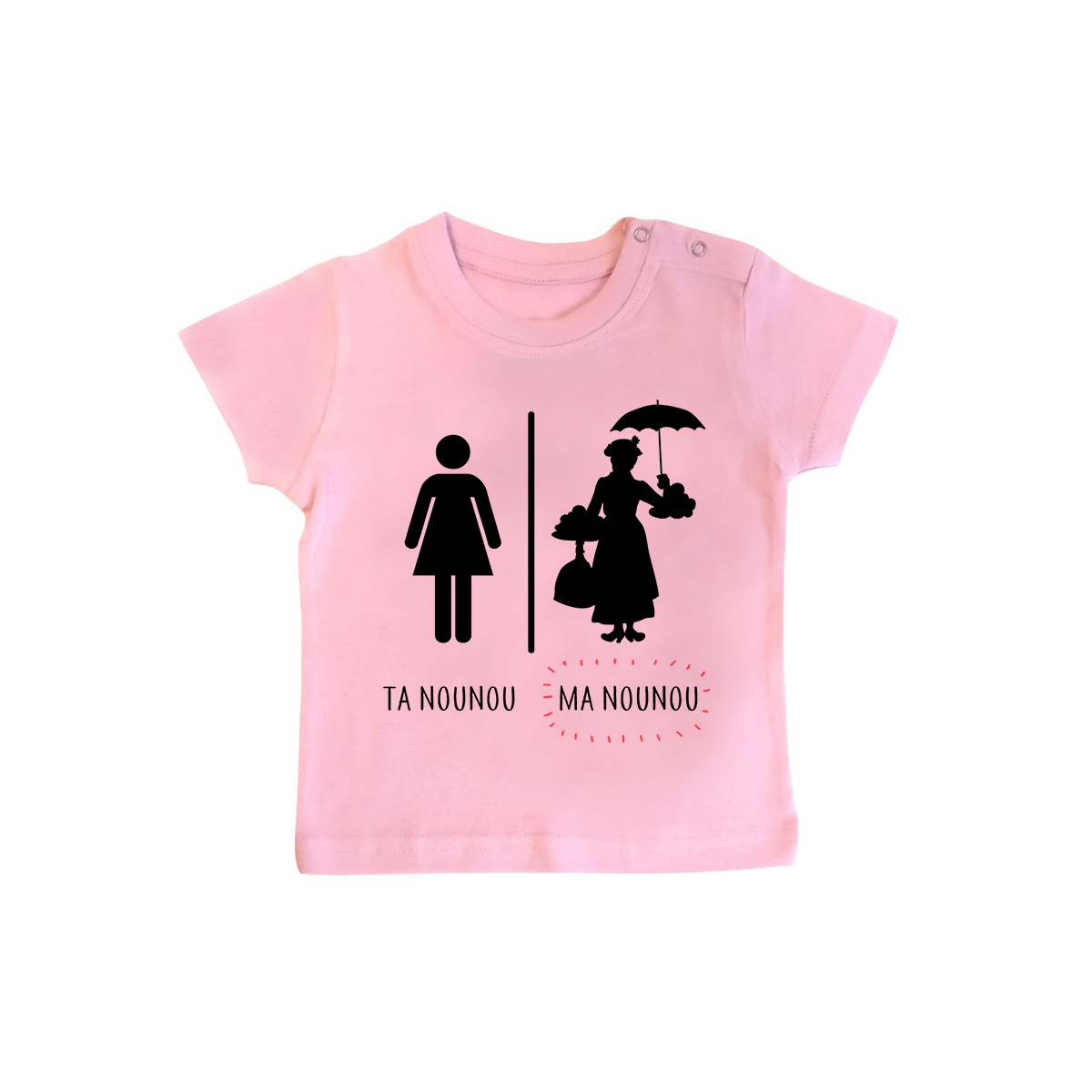 T-shirt bébé Ta nounou - ma nounou