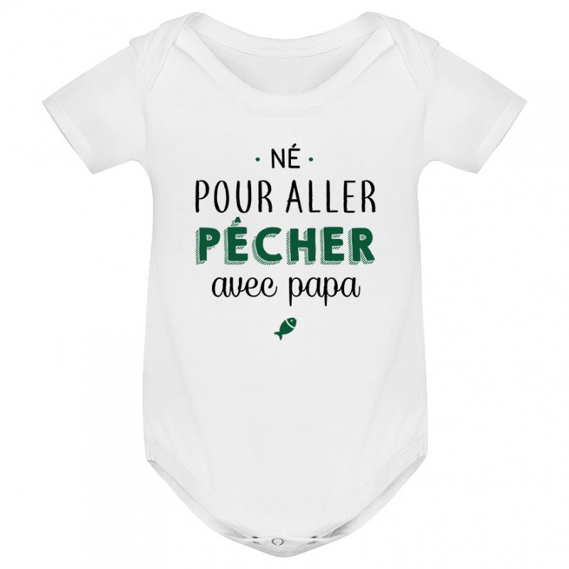 Body bébé Né pour aller pêcher avec papa Body bébé Né pour aller pêcher avec papa