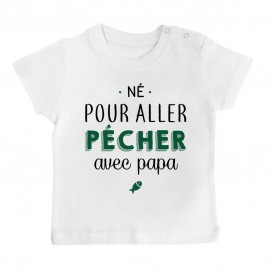 T-Shirt bébé Né pour aller pêcher avec papa