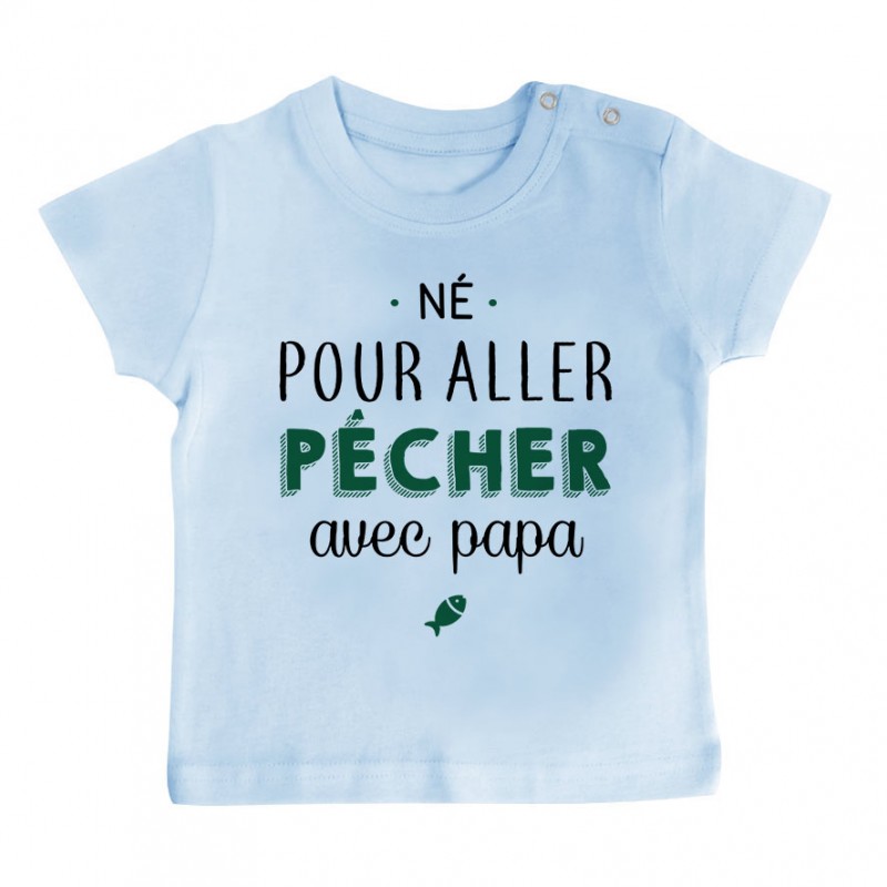 T-Shirt bébé Né pour aller pêcher avec papa T-Shirt bébé Né pour aller pêcher avec papa