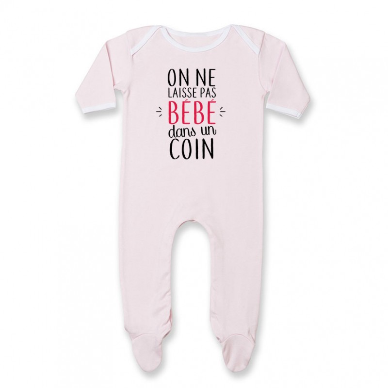 Pyjama bébé On ne laisse pas bébé dans un coin ( version fille ) Pyjama bébé On ne laisse pas bébé dans un coin ( version fille )