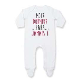 Pyjama bébé Moi? Dormir? Jamais !