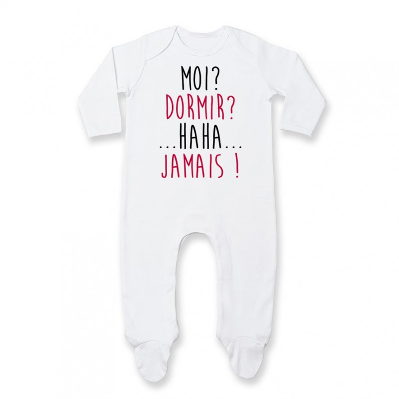 Pyjama bébé Moi? Dormir? Jamais ! Pyjama bébé Moi? Dormir? Jamais !
