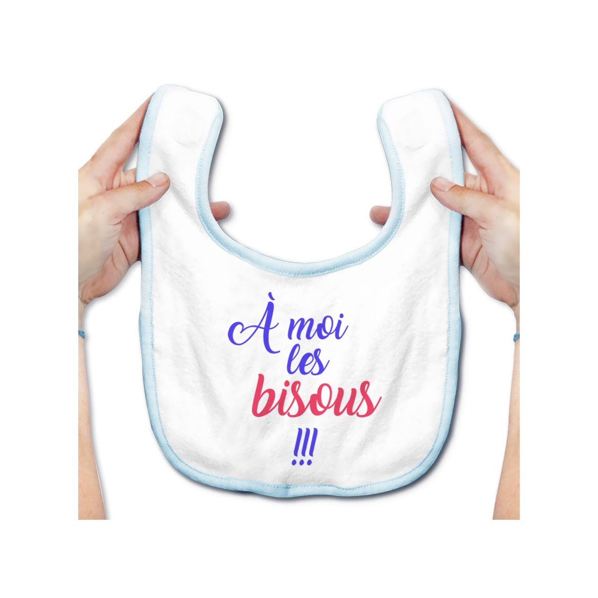 Bavoir bébé A moi les bisous !!!