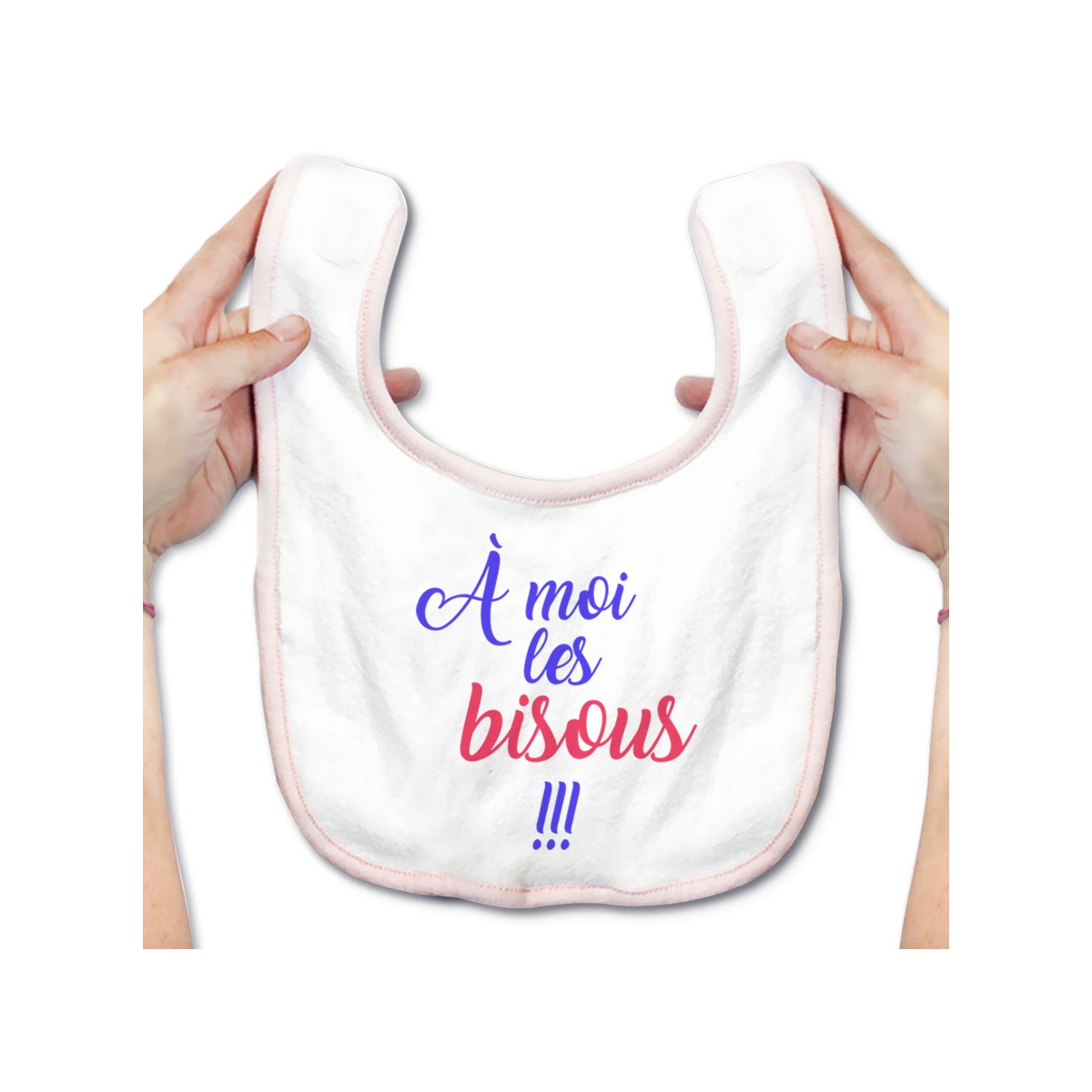 Bavoir bébé A moi les bisous !!!