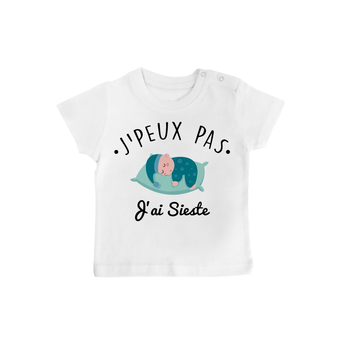 T-Shirt bébé J'peux pas j'ai sieste ( version garçon )