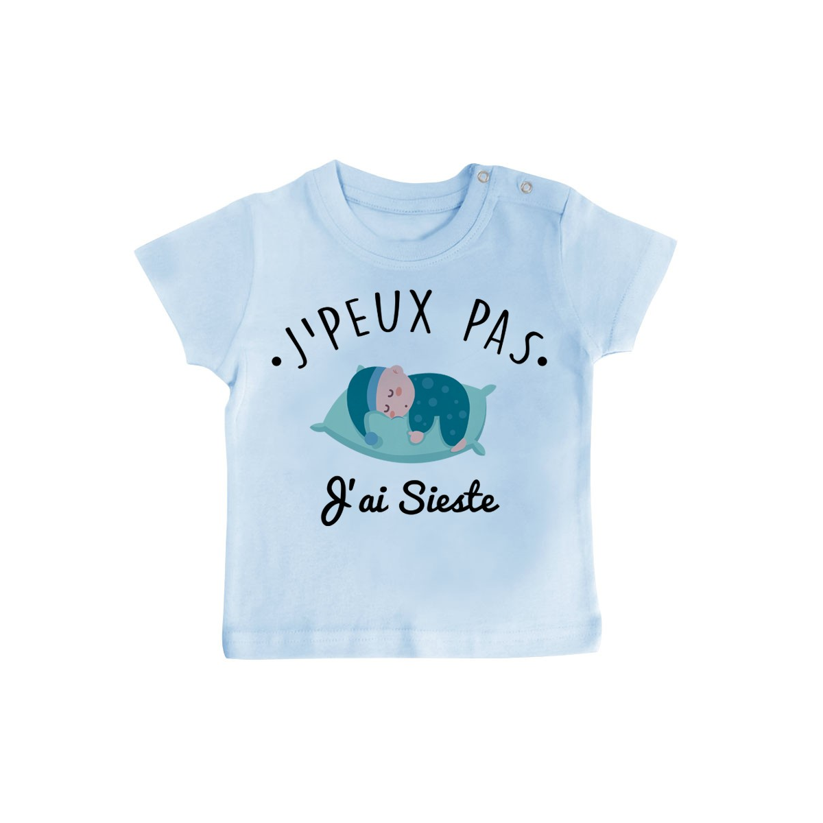 T-Shirt bébé J'peux pas j'ai sieste ( version garçon )