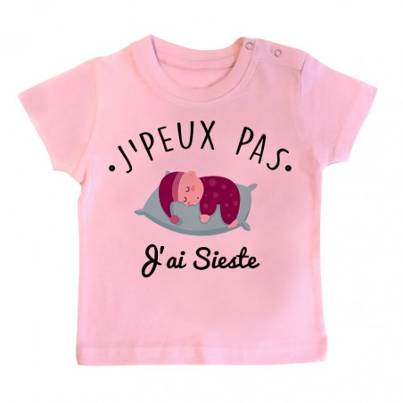 T-Shirt bébé J'peux pas j'ai sieste ( version fille )