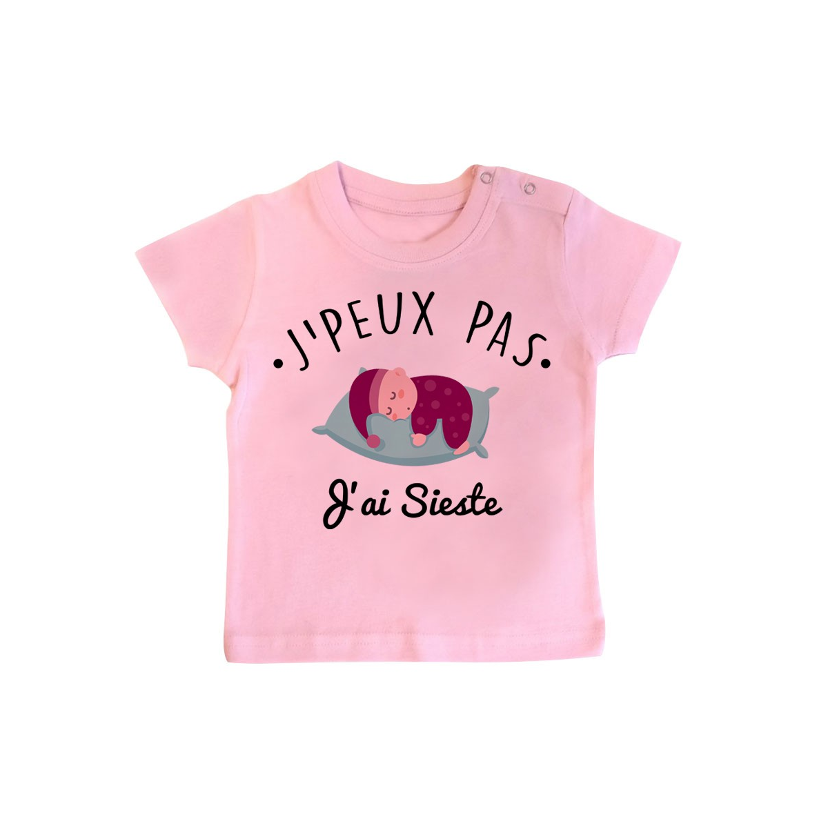 T-Shirt bébé J'peux pas j'ai sieste ( version fille )