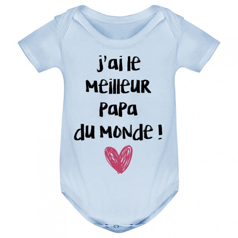 Body bébé J'ai le meilleur papa du monde Body bébé J'ai le meilleur papa du monde