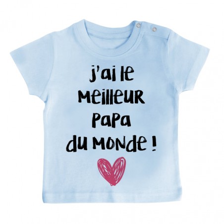 T-Shirt bébé J'ai le meilleur papa du monde