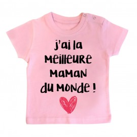 T-Shirt bébé J'ai la meilleure maman du monde