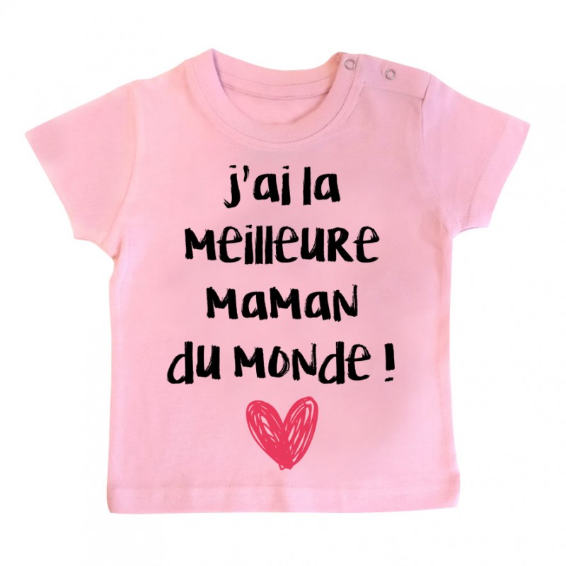 T-Shirt bébé J'ai la meilleure maman du monde T-Shirt bébé J'ai la meilleure maman du monde