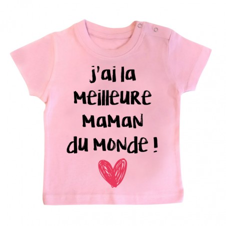 T-Shirt bébé J'ai la meilleure maman du monde