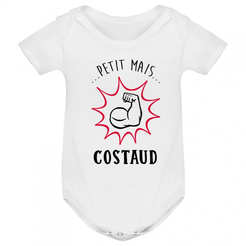Body bébé Petit mais costaud Body bébé Petit mais costaud
