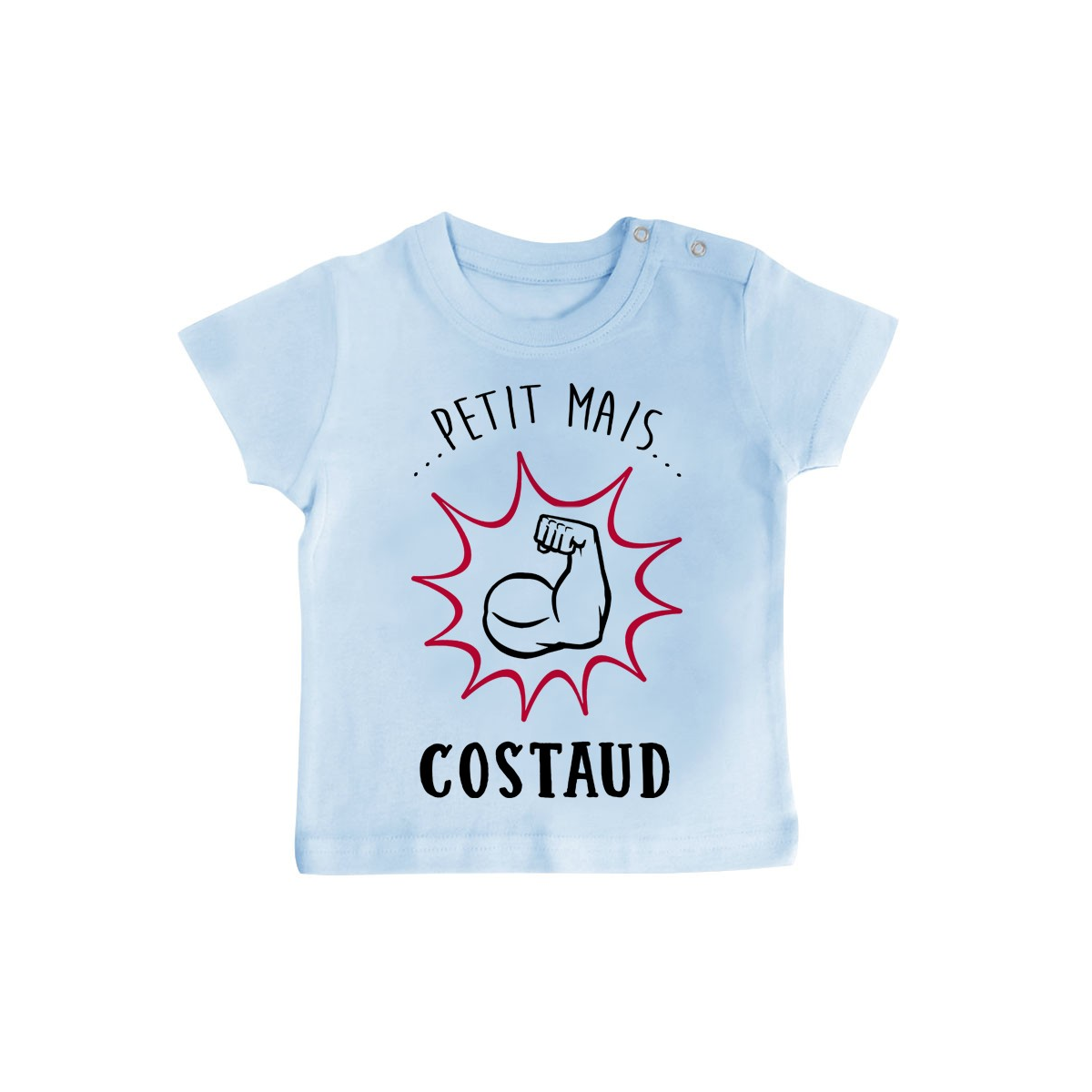 T-Shirt bébé Petit mais costaud